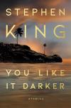 YOU LIKE IT DARKER - First Printing