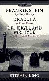 Frankenstein; Dracula; Dr Jekyll and Mr Hyde